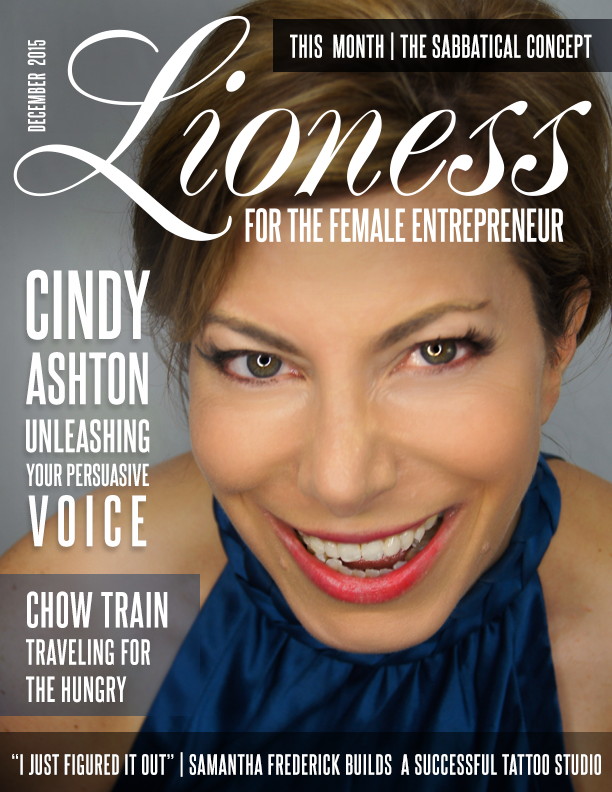 Cindy Ashton: Unleashing Your Persuasive Voice - Lioness Magazine