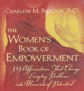 Book Of The Week - The Women's Book of Empowerment: 323 Affirmations That Change Everyday Problems Into Moments of Potential - Lioness Magazine