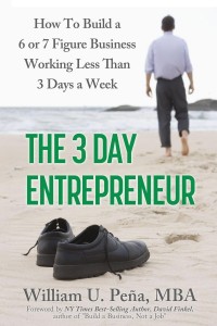 Book Of The Week - The 3 Day Entrepreneur: How To Build A 6 Or 7 Figure Business Working Less Than 3 Days A Week - Lioness Magazine