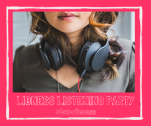 Lioness Listening Party 1