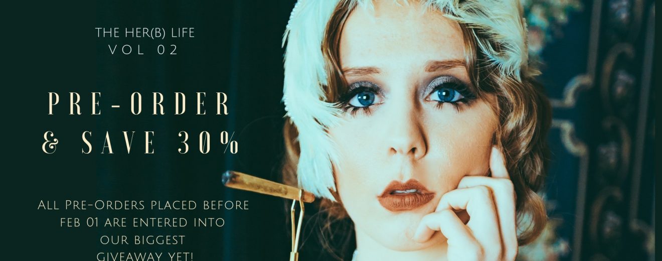 'The Her(B) Life' Magazine Celebrates The Feminist Cannabis Experience - Lioness Magazine