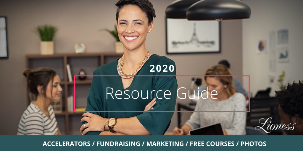 The 2020 Resource Guide For Female Entrepreneurs - Lioness Magazine