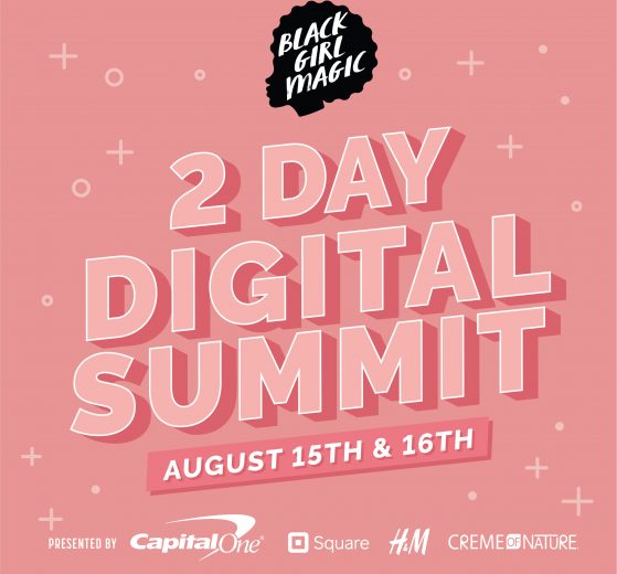 Black Girl Magic Virtual Summit Aims To Provide Black Women Across The U.S. With Financial, Business And Career Resources - Lioness Magazine