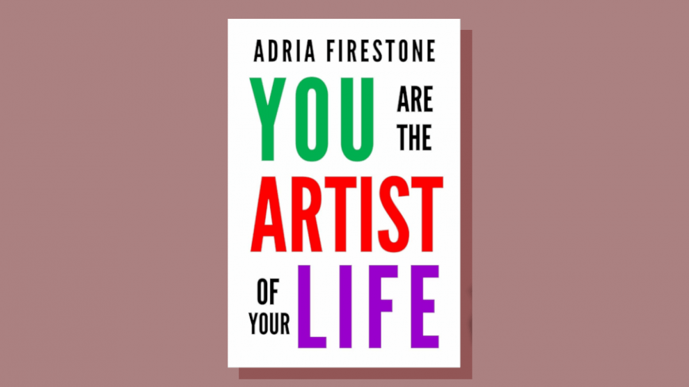 book-of-the-week-you-are-the-artist-of-your-life-lioness-magazine