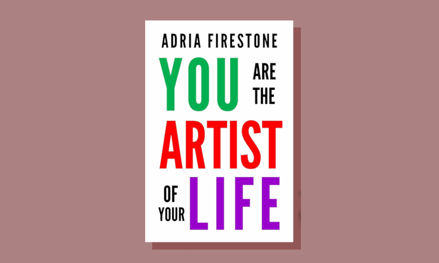 you are the artist of your life