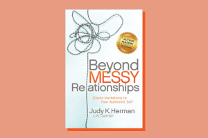 beyond messy relationships