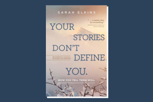 your stories dont define you