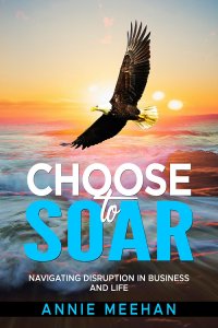 Front Choose to Soar Annie Meehan
