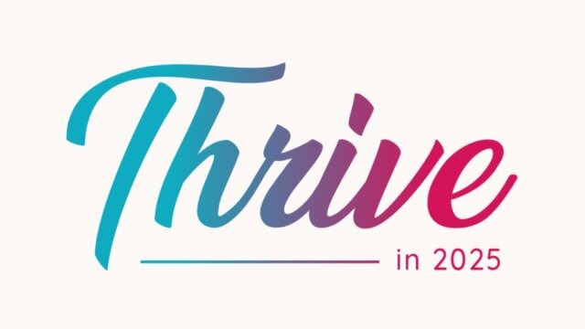 thrive in 25
